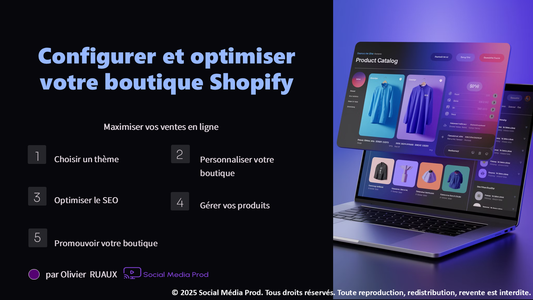 Module 5 : Configurer et optimiser votre boutique Shopify