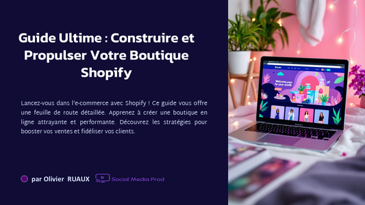 Ultimate Guide: Building and Growing Your Shopify Store